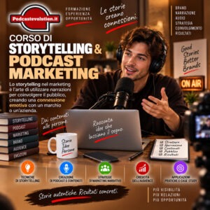 Corso di Storytelling e Podcast Marketing